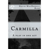 Carmilla: A play in one act