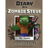 Diary of a Minecraft Zombie Steve: Book 3 - Shipwrecked