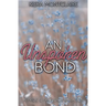 An Unspoken Bond: A Pride and Prejudice Variation