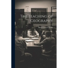The Teaching of Geography