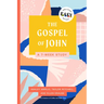 The Gospel of John: The Easy Bible Study Method: A 7-Week Study