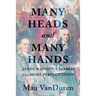 Many Heads and Many Hands: James Madison's Search for a More Perfect Union