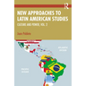 New Approaches to Latin American Studies: Culture and Power, Vol. 2