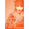 Spy in the House of Anaïs Nin
