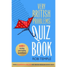 The Very British Problems Quiz Book