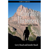 Colorado's Thirteeners: From Hikes to Climbs