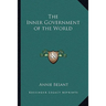 The Inner Government of the World