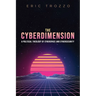 The Cyberdimension: A Political Theology of Cyberspace and Cybersecurity
