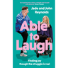 Able to Laugh: Learning to Be Joyful Though the Struggle Is Real (from Tiktok's Much-Loved Interabled Couple!)