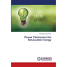 Power Electronics for Renewable Energy