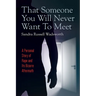 That Someone You Will Never Want To Meet: A Personal Story of Rape and Its Bizarre Aftermath