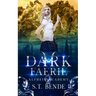 Dark Faerie: Alfheim Academy: Book Two