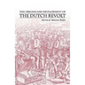 The Origins and Development of the Dutch Revolt