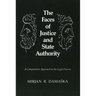 The Faces of Justice and State Authority: A Comparative Approach to the Legal Process