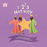 123 Nativity: Exploring NUMBERS through the story of Christmas
