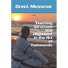 Teaching Structure and Alignment In the Art of Taekwondo