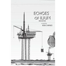 Echoes of Ilium: A tale of the oilfield