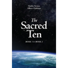 The Sacred Ten: Book 1: The Quest for Truth & Book 2: Quantum Leaps to Paradise