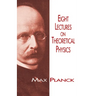 Eight Lectures on Theoretical Physics