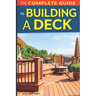 The Complete Guide to Building a Deck