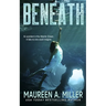 Beneath