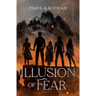 Illusion of Fear