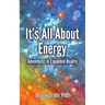 It's All About Energy: Adventures in Expanded Reality