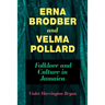 Erna Brodber and Velma Pollard: Folklore and Culture in Jamaica