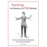 Teaching the Beauty of a Tap Melody: Practical Instructions and Impulses for Teaching Tap Dance