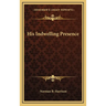 His Indwelling Presence
