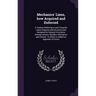 Mechanics' Liens, how Acquired and Enforced: A Treatise Referring to and Citing the Latest Statutes and Decisions and Designed for General Circulation