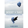 Emergency in Transit: Witnessing Migration in the Colonial Present Volume 7