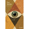 Tiny Worlds Volume Two