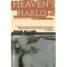 Heaven's Harlots: My Fifteen Years as a Sacred Prostitute in the Children of God Cult