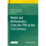 Model and Mathematics: From the 19th to the 21st Century