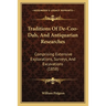Traditions Of De-Coo-Dah, And Antiquarian Researches: Comprising Extensive Explorations, Surveys, And Excavations (1858)