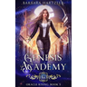 Genesis Academy, Book 3: Oracle Rising