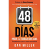 48 Días Hacia El Trabajo Que AMA (Spanish Edition): Preparando Para La Nueva Normalidad = 48 Days to the Work You Love