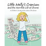 Little Melly's Cranium - and the Horrible List of Chores: A Children's Guide to the Lobes of the Brain