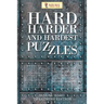 Hard, Harder and Hardest Puzzles: Sudoku Hard To Extreme Edition