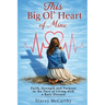 This Big Ol' Heart of mine