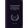 The Amazing Duches: Being the Romantic History of Elizabeth Chudleigh, Maid of Honour, the Hon. Mrs. Hervey, Duchess of Kingston, and Coun