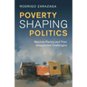Poverty Shaping Politics