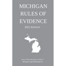 Michigan Rules of Evidence; 2021 Edition