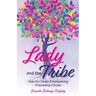Lady and the Tribe
