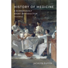 History of Medicine: A Scandalously Short Introduction, Third Edition