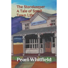 The Storekeeper: A Tale of Small Town Life