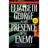 In the Presence of the Enemy