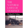 The Natural Laws of Violence