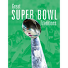 Great Super Bowl Traditions